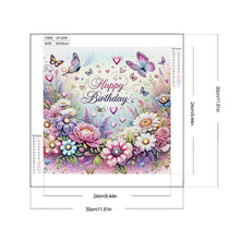 Load image into Gallery viewer, Happy Birthday Flowers And Butterflies 30*30CM(Canvas) Partial Special Shaped Drill Diamond Painting
